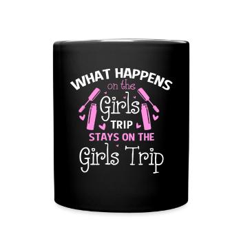 Ce qui se passe sur le voyage des filles reste drôle - Mug uni - noir - Devant
