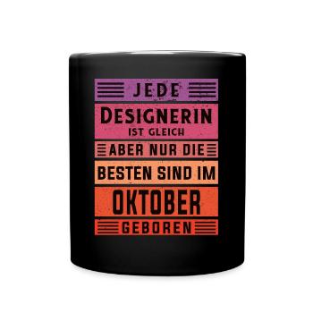 Illustrator Geburtstag Oktober geboren Designerin - Tasse einfarbig - Schwarz - Vorne