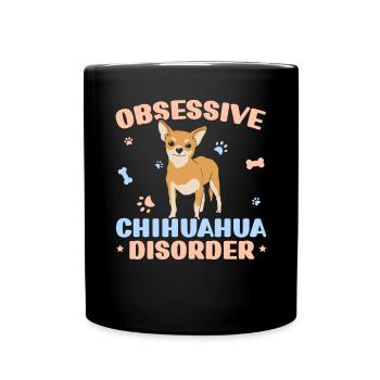 Obsessive Chihuahua Störung Hundebesitzer Welpenpfote - Tasse einfarbig - Schwarz - Vorne