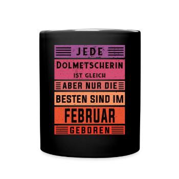 Übersetzer Geburtstag Februar geboren - Tasse einfarbig - Schwarz - Vorne