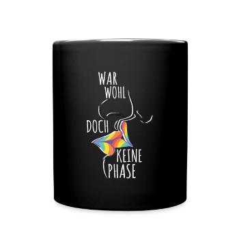 War Wohl Doch Keine Phase Gay LGBTQ Lippe - Tasse einfarbig - Schwarz - Vorne