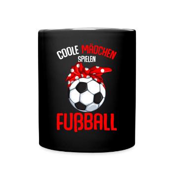 Coole Mädchen spielen Fußball Fußballerin - Tasse einfarbig - Schwarz - Vorne
