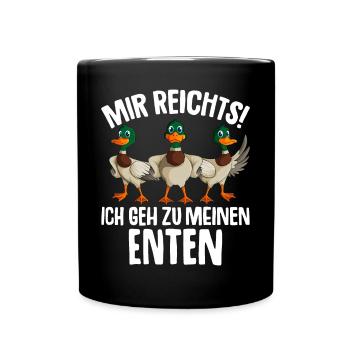 Ente Mir reichts ich geh zu meinen Enten - Tasse einfarbig - Schwarz - Vorne
