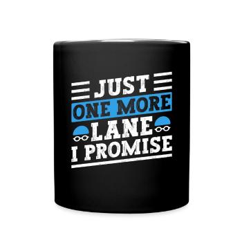 Shimmer Swimming Just One More Lane I Promise - Full Colour Mug - black - Front