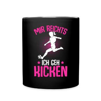 Mir reichts ich geh kicken Fußball Mädchen - Tasse einfarbig - Schwarz - Vorne