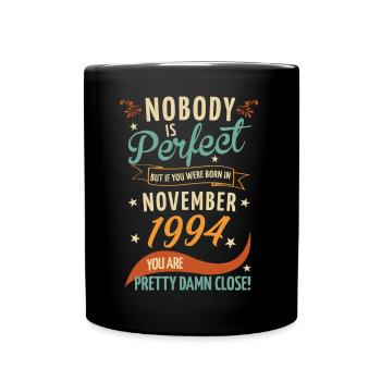 Personne n’est parfait né en novembre 1994 - Mug uni - noir - Devant