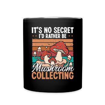 Mushroom Collecting Its no Secret Mushroom ShroomM - Mug uni - noir - Devant