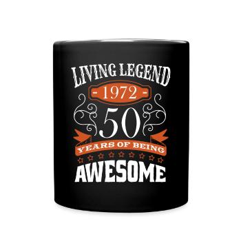 Living Legend Born in 1972 Birthday 50 Years - Tasse einfarbig - Schwarz - Vorne