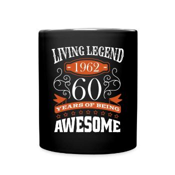 Living Legend Born in 1962 Birthday 60 Years - Tasse einfarbig - Schwarz - Vorne