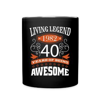 Living Legend Born in 1982 Birthday 40 Years - Tasse einfarbig - Schwarz - Vorne