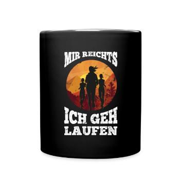 Mir Reichts Ich Geh Laufen Damen Läuferin Joggen - Tasse einfarbig - Schwarz - Vorne