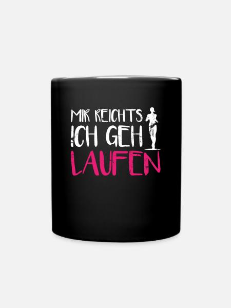 Mir Reichts Ich Geh Laufen Damen Läuferin Joggen - Tasse einfarbig - Schwarz