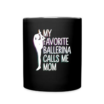 Meine Lieblingsballerina nennt mich Mama - - Tasse einfarbig - Schwarz - Vorne