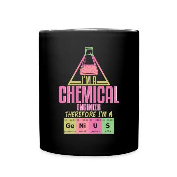 Im A Chemical Engineer Therefore Genius - Full Colour Mug - black - Front