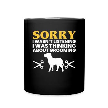 Désolé de ne pas avoir écouté je pensais à.. - Mug uni - noir - Devant
