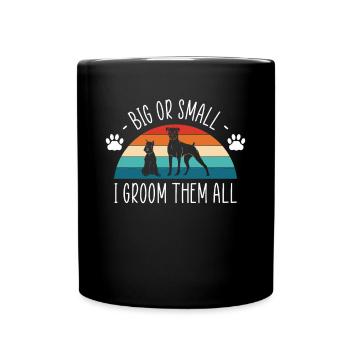 Big Or Small I Groom Them All Shirt Gift - Full Colour Mug - black - Front