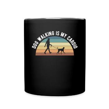 Dog Walking Is My Cardio Hunde Sitter Geschenk - Tasse einfarbig - Schwarz - Vorne