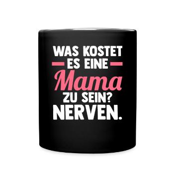 Mutter Mama - Tasse einfarbig - Schwarz - Vorne