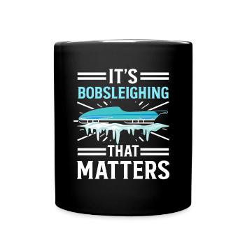 Bobsleighing Matters Bobsled Team - Tasse einfarbig - Schwarz - Vorne