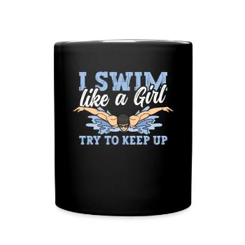 Schimmer Schwimmen Je nage comme une fille J’essaie de garder - Mug uni - noir - Devant