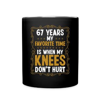 67 Idea Funny Knee Injury Surgery Year Old Humor - Tasse einfarbig - Schwarz - Vorne