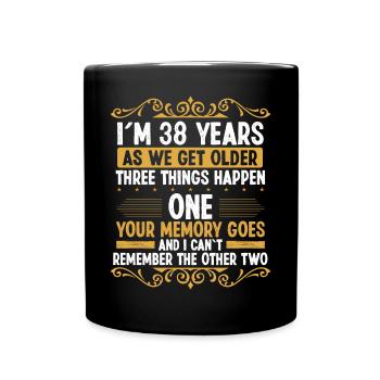 38 Idea Funny Memory goes out Year Old Humor - Tasse einfarbig - Schwarz - Vorne
