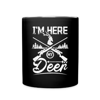 Chasse au chevreuil, je suis ici mon cerf - Mug uni - noir - Devant