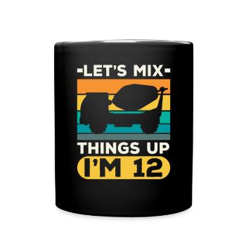 Let's Mix Things Up I'm 12 Construction Birthday - Full Colour Mug - black - Front