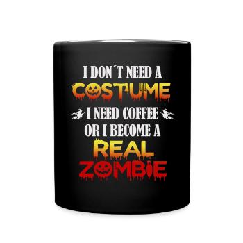 Gruseliger Kaffee und Zombie Spruch für Halloween - Tasse einfarbig - Schwarz - Vorne
