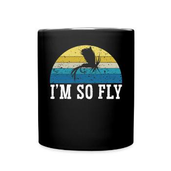 Ich bin so Fliegenfischen Fischer Fischfänger Fischer - Tasse einfarbig - Schwarz - Vorne