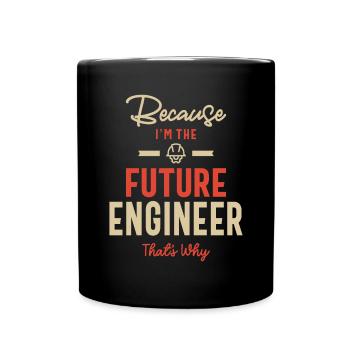 Future Engineer Job Occupation Birthday Worker - Full Colour Mug - black - Front