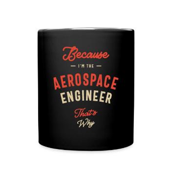 Aerospace Engineer Job Occupation Birthday Worker - Full Colour Mug - black - Front