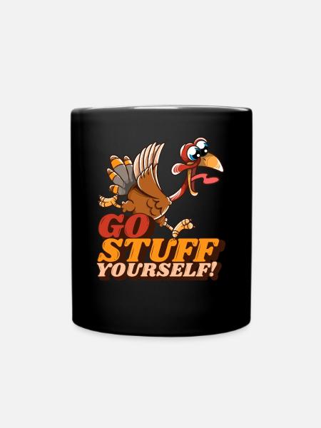 Stuff Yourself Running Turkey Funny Thanksgiving - Tasse einfarbig - Schwarz