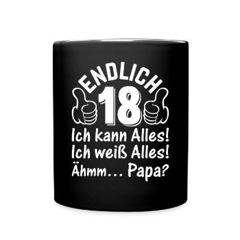 Endlich 18 Ich Kann Alles - 18 Jahre Volljährig 18 - Tasse einfarbig - Schwarz - Vorne