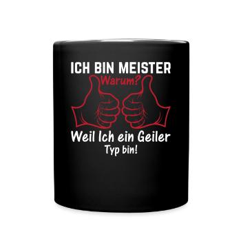 Ich Bin Meister Heimwerker - Handwerker Meister - Tasse einfarbig - Schwarz - Vorne