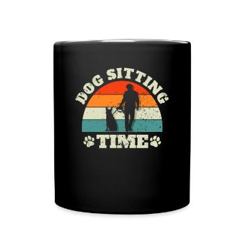 Dog Sitting Time Shirt Geschenk Hunde Sitter - Tasse einfarbig - Schwarz - Vorne