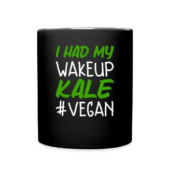 Ich hatte meinen Wakeup Grünkohl Lustig Vegan - Tasse einfarbig - Schwarz - Vorne