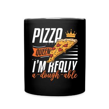 Women's Pizza Queen I'm Really A-Dough-Able Pizza - Full Colour Mug - black - Front
