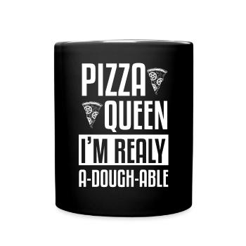 Women's Pizza Queen I'm Really A-Dough-Able Pizza - Full Colour Mug - black - Front