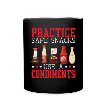Pratiquez des collations sûres Utilisez un ketchup de condiment - Mug uni - noir - Devant