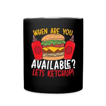 Quand êtes-vous disponible Laisse Ketchup Food Hamburger - Mug uni - noir - Devant