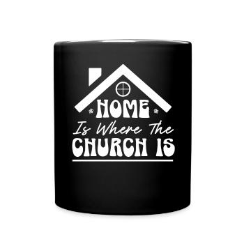 Home Is Where The Church Is Pastor Preacher - Full Colour Mug - black - Front