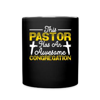 This Pastor Has An Awesome Congregation Preacher - Full Colour Mug - black - Front