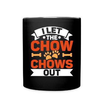 Ich lasse die Chow-Chows Hundebesitzer-Welpen-Liebhaber-Pfote heraus - Tasse einfarbig - Schwarz - Vorne