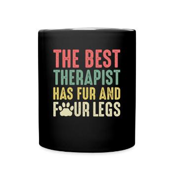 The Best Therapist Has Fur And Four Legs - Tasse einfarbig - Schwarz - Vorne