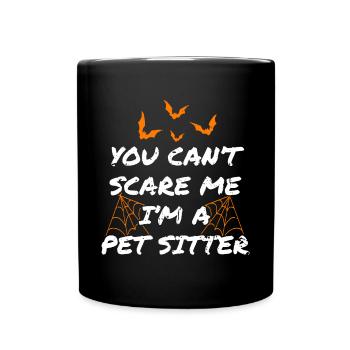 You Cant Scare Me I Am A Pet Sitter Shirt - Tasse einfarbig - Schwarz - Vorne