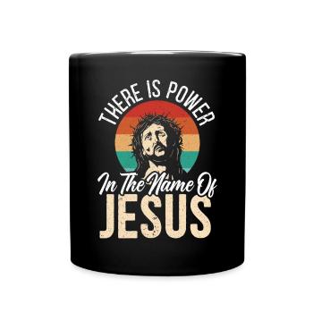Es gibt Macht im Namen Jesu Christi - Tasse einfarbig - Schwarz - Vorne