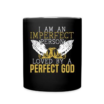 Ich bin eine unvollkommene Person, die von einem perfekten Gott geliebt wird - Tasse einfarbig - Schwarz - Vorne