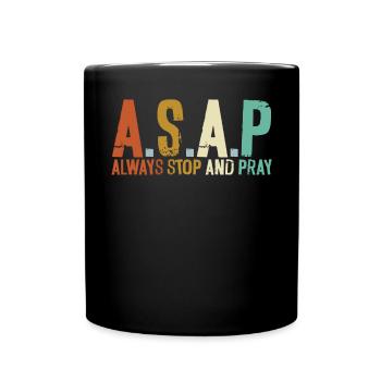 Always Stop And Pray Religious Pastor Christian - Full Colour Mug - black - Front