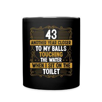43 Year Old Funny Idea for Men Sarcasm Humor - Tasse einfarbig - Schwarz - Vorne